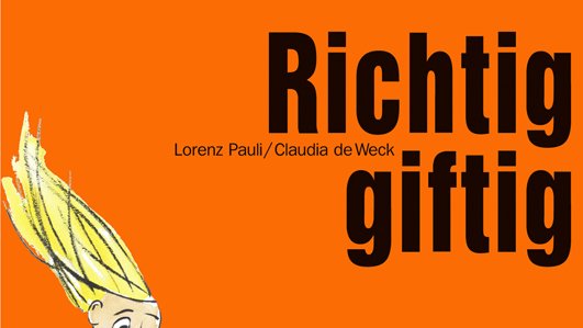 Bilderbuch: Richtig giftig