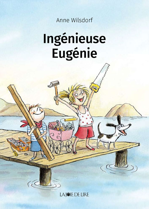 Ingénieuse Eugénie, Editions La Joie de lire
